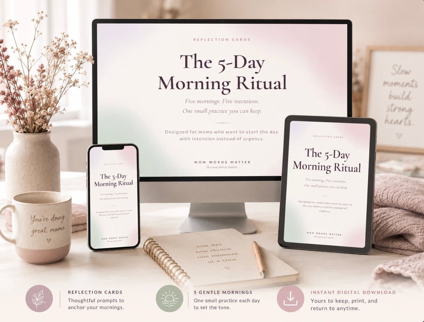 5 Day Morning Ritual: Mom Words Matter